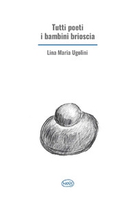 Tutti poeti i bambini brioscia - Librerie.coop