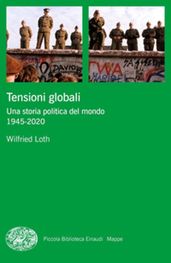 Tensioni globali. Una storia politica del mondo 1945-2020 - Librerie.coop Tensioni globali. Una storia politica del mondo 1945-2020 - Librerie.coop