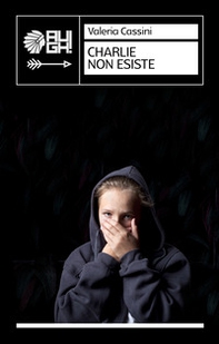 Charlie non esiste - Librerie.coop