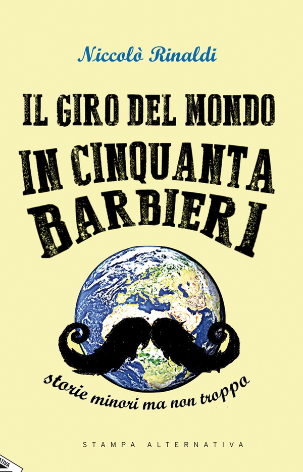 IL GIRO DEL MONDO IN 50 BARBIERI - Librerie.coop IL GIRO DEL MONDO IN 50 BARBIERI - Librerie.coop