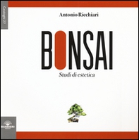 Bonsai. Studi di estetica - Librerie.coop