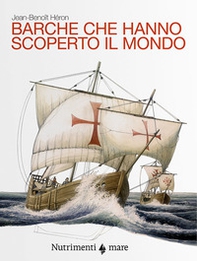 Barche che hanno scoperto il mondo - Librerie.coop