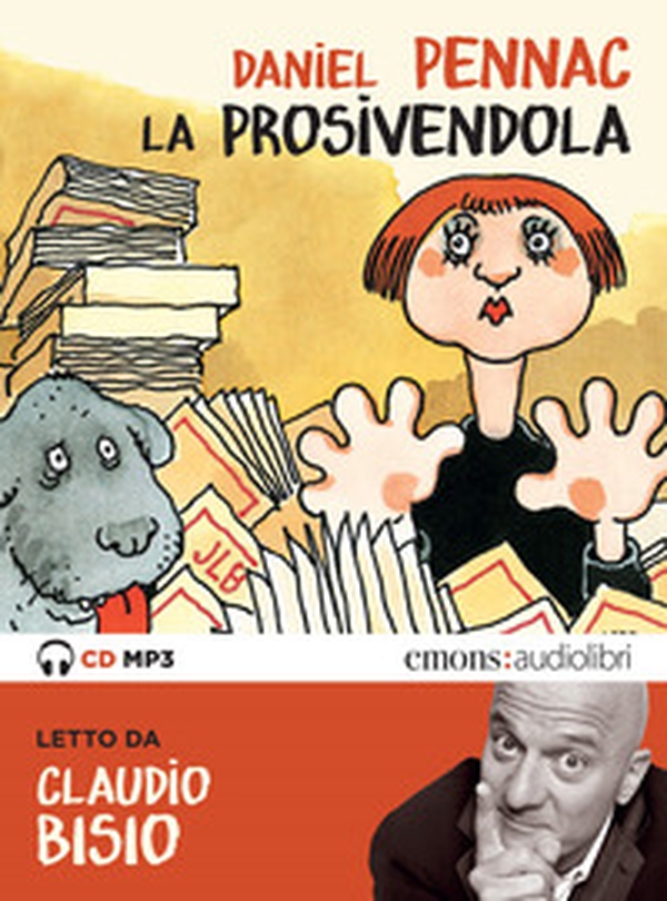 La prosivendola letto da Claudio Bisio. Audiolibro. CD Audio formato MP3 - Librerie.coop La prosivendola letto da Claudio Bisio. Audiolibro. CD Audio formato MP3 - Librerie.coop