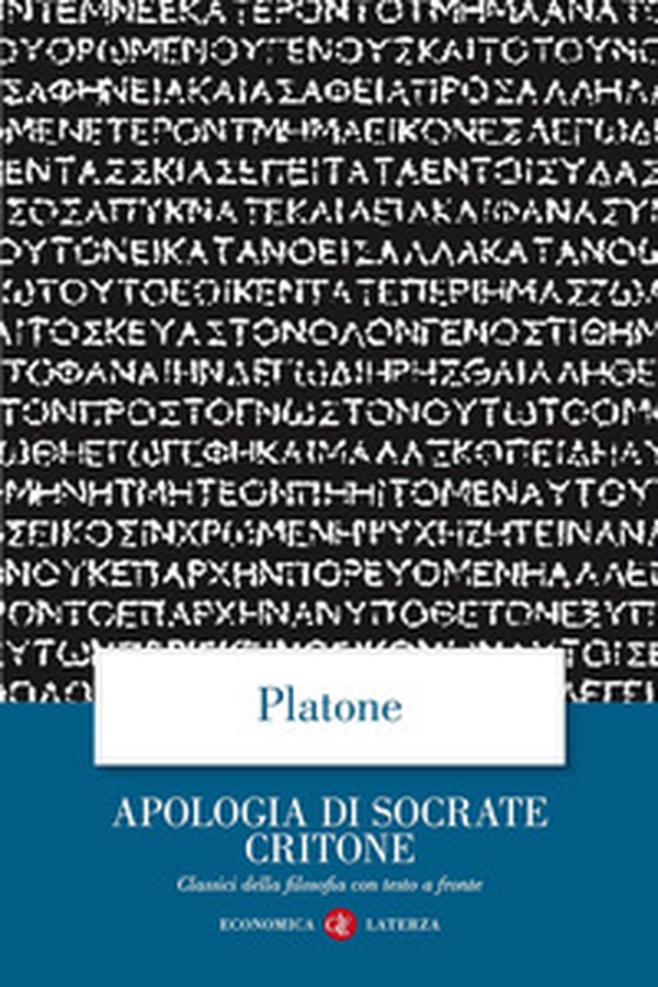 Apologia di Socrate Critone. Testo greco a fronte - Librerie.coop Apologia di Socrate Critone. Testo greco a fronte - Librerie.coop