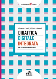 Didattica digitale integrata. Per un apprendimento attivo - Librerie.coop Didattica digitale integrata. Per un apprendimento attivo - Librerie.coop