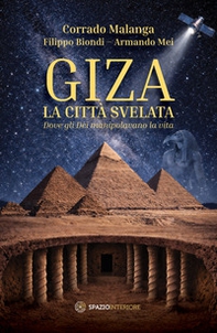 Giza. La città svelata. Dove gli dèi manipolavano la vita - Librerie.coop
