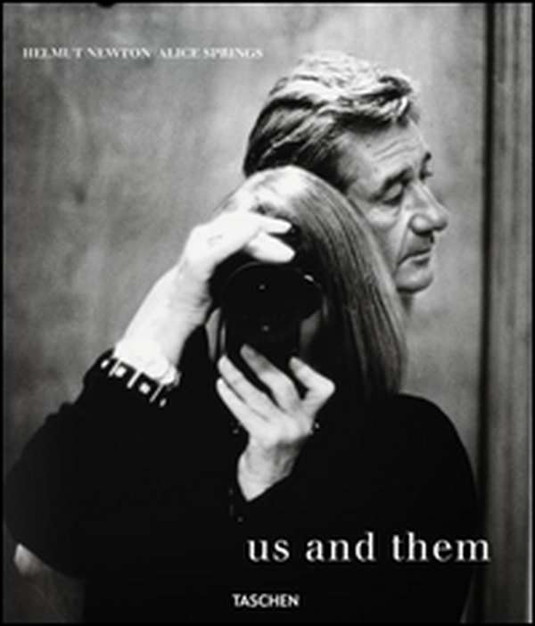Helmut Newton and Alice Springs. Us and them. Ediz. inglese, francese e tedesca - Librerie.coop Helmut Newton and Alice Springs. Us and them. Ediz. inglese, francese e tedesca - Librerie.coop