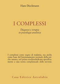 I complessi. Diagnosi e terapia in psicologia analitica - Librerie.coop