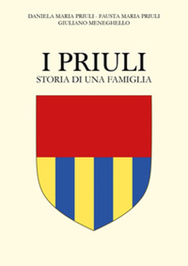 I Priuli. Storia di una famiglia - Librerie.coop I Priuli. Storia di una famiglia - Librerie.coop