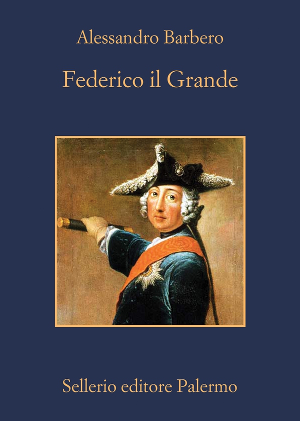 Federico il Grande - Librerie.coop Federico il Grande - Librerie.coop