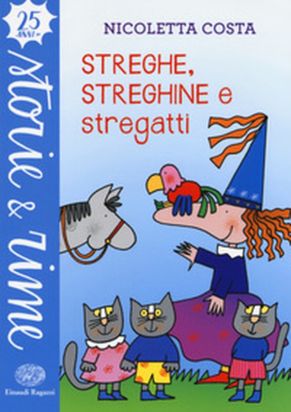 Streghe, streghine e stregatti - Librerie.coop Streghe, streghine e stregatti - Librerie.coop