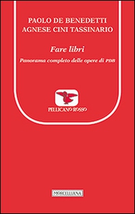 Fare libri. Panorama completo delle opere di PDB - Librerie.coop