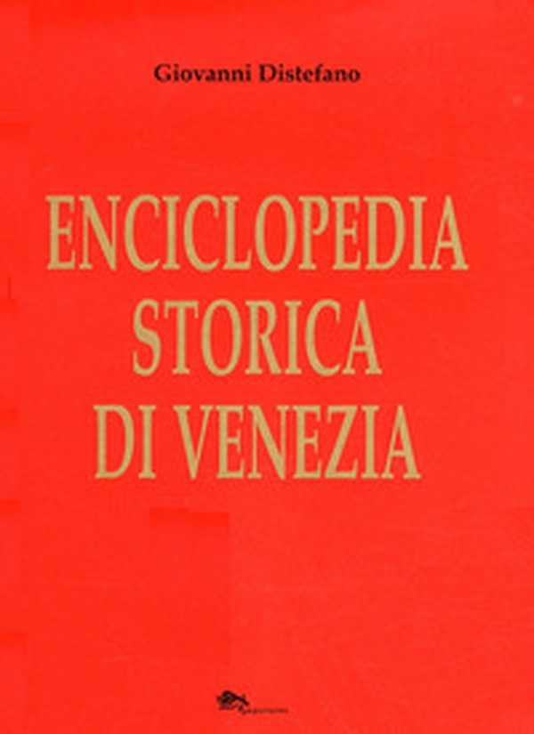 Enciclopedia storica di Venezia - Librerie.coop Enciclopedia storica di Venezia - Librerie.coop