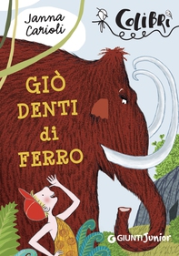 Giò denti di ferro - Librerie.coop Giò denti di ferro - Librerie.coop