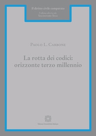 La rotta dei codici: orizzonte terzo millennio - Librerie.coop
