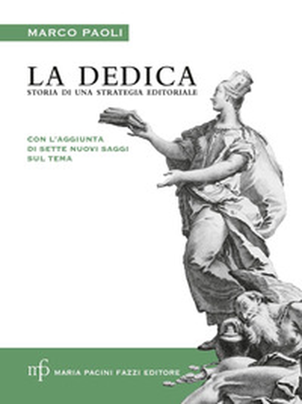 La dedica. Storia di una strategia editoriale - Librerie.coop