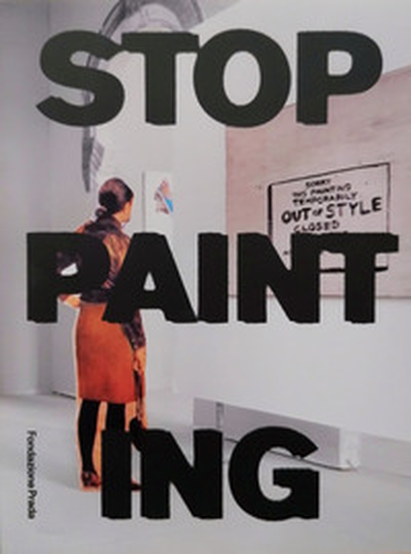Stop Painting. Ediz. italiana e inglese - Librerie.coop Stop Painting. Ediz. italiana e inglese - Librerie.coop