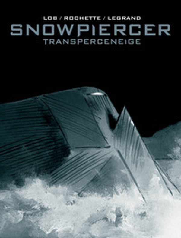 Snowpiercer. Transperceneige. Ediz. variant - Librerie.coop Snowpiercer. Transperceneige. Ediz. variant - Librerie.coop