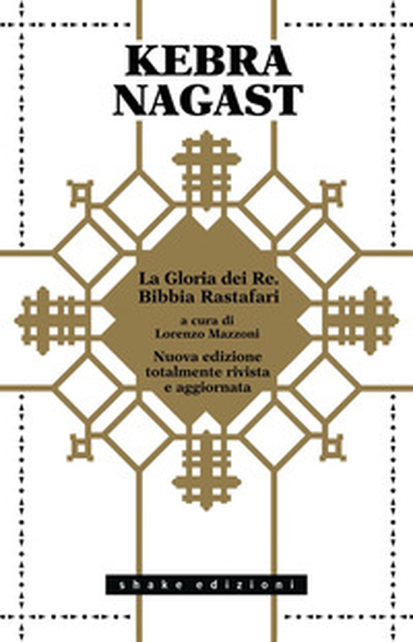 Kebra Nagast. La Gloria dei Re. Bibbia Rastafari - Librerie.coop Kebra Nagast. La Gloria dei Re. Bibbia Rastafari - Librerie.coop