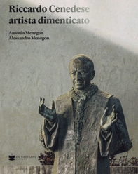 Riccardo Cenedese artista dimenticato - Librerie.coop