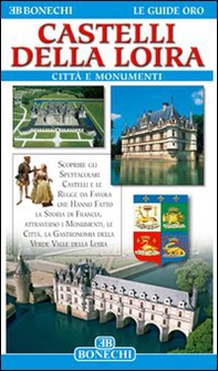 Castelli della Loira - Librerie.coop