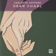 Draw Charl - Librerie.coop Draw Charl - Librerie.coop