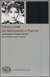 Da Monteverdi a Puccini. Introduzione all'opera italiana - Librerie.coop Da Monteverdi a Puccini. Introduzione all'opera italiana - Librerie.coop