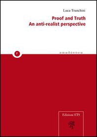 Proof and truth. An anti-realist perspective - Librerie.coop