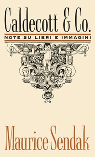 Caldecott & Co. Note su libri e immagini - Librerie.coop Caldecott & Co. Note su libri e immagini - Librerie.coop
