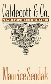 Caldecott & Co. Note su libri e immagini - Librerie.coop