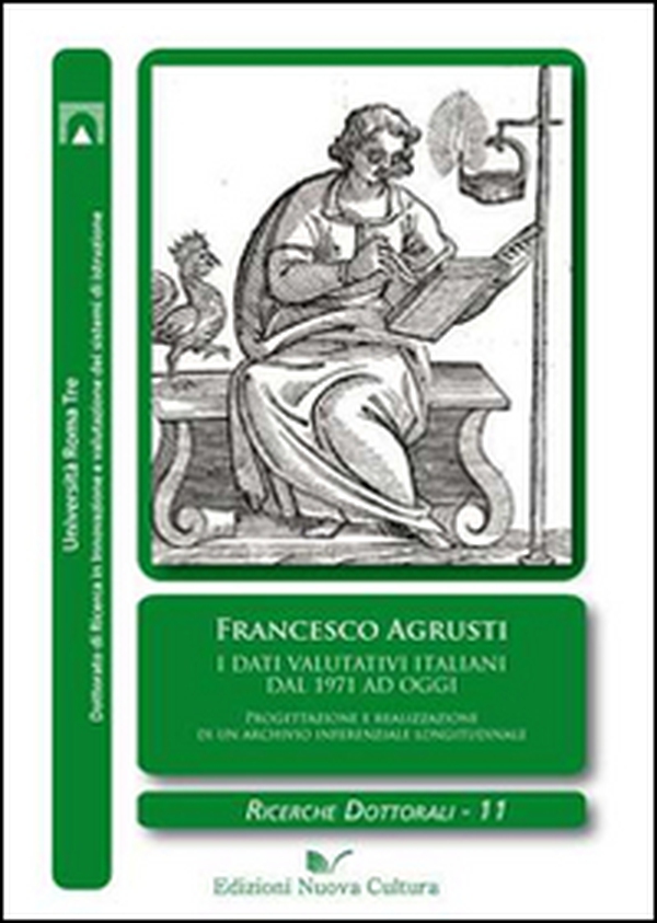 I dati valutativi italiani dal 1971 ad oggi. Progettazione e realizzazione di un archivio inferenziale longitudinale - Librerie.coop I dati valutativi italiani dal 1971 ad oggi. Progettazione e realizzazione di un archivio inferenziale longitudinale - Librerie.coop