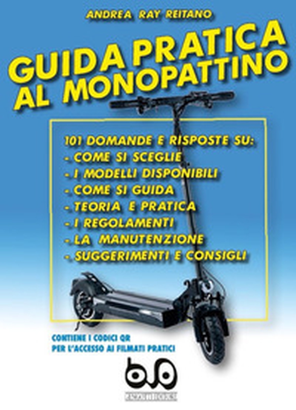 Guida pratica al monopattino - Librerie.coop Guida pratica al monopattino - Librerie.coop