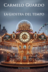 La giostra del tempo - Librerie.coop
