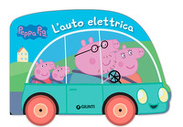 L'auto elettrica. Peppa Pig - Librerie.coop L'auto elettrica. Peppa Pig - Librerie.coop