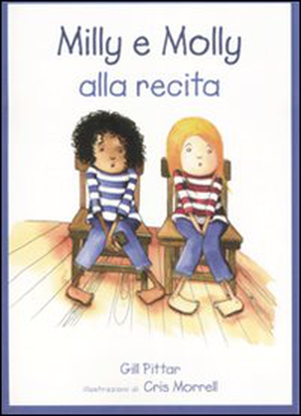 Milly Molly alla recita - Librerie.coop Milly Molly alla recita - Librerie.coop