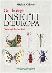 Guida degli insetti d'Europa. Atlante illustrato a colori - Librerie.coop Guida degli insetti d'Europa. Atlante illustrato a colori - Librerie.coop