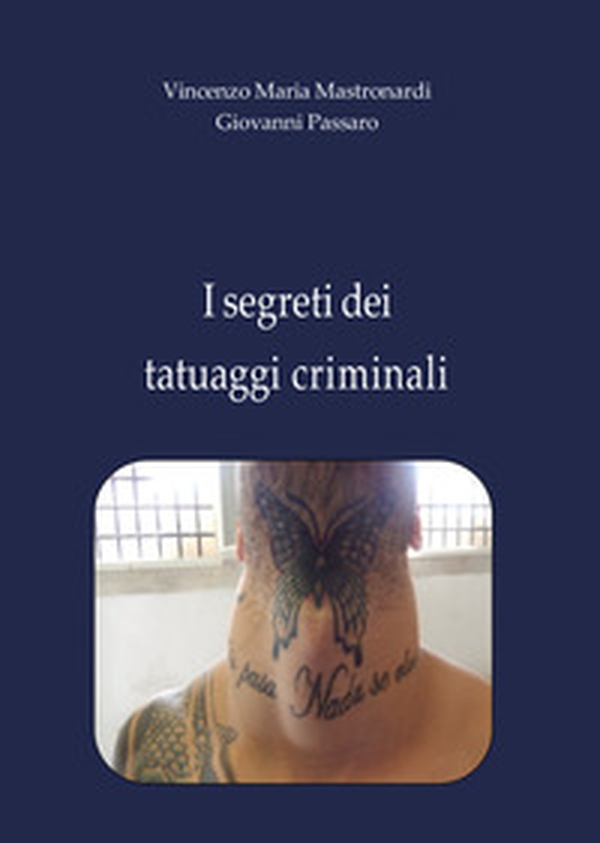 I segreti dei tatuaggi criminali - Librerie.coop I segreti dei tatuaggi criminali - Librerie.coop