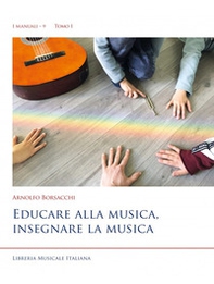 Educare alla musica, insegnare la musica - Librerie.coop Educare alla musica, insegnare la musica - Librerie.coop
