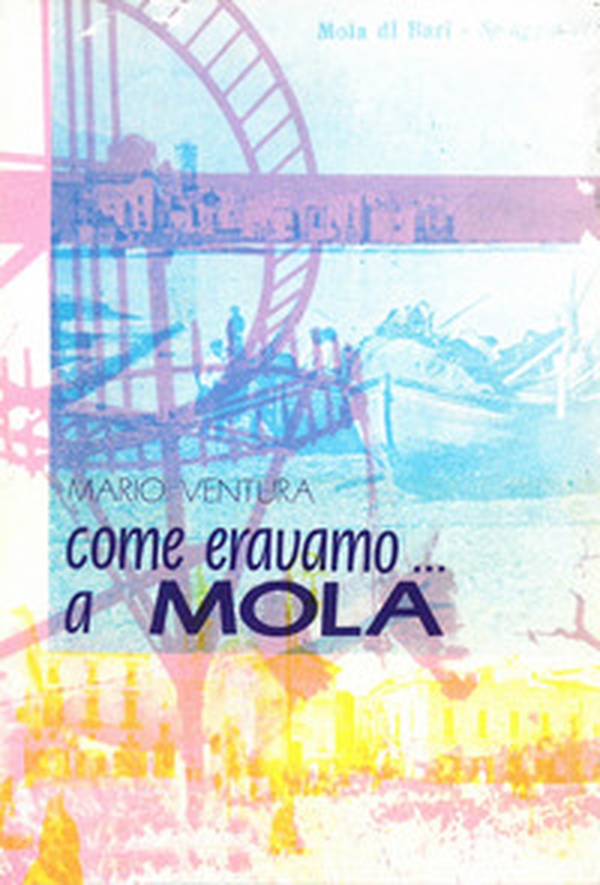 Come eravamo... a Mola - Librerie.coop Come eravamo... a Mola - Librerie.coop
