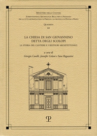 La Chiesa di San Giovannino detta degli Scolopi. La storia del cantiere e i restauri architettonici - Librerie.coop