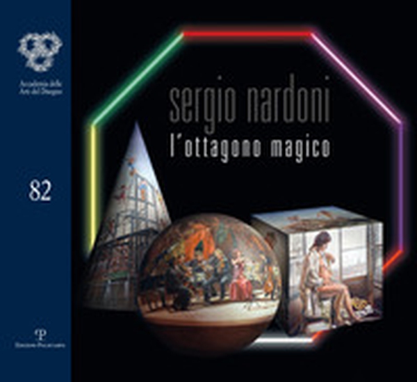 Sergio Nardoni. L'ottagono magico - Librerie.coop Sergio Nardoni. L'ottagono magico - Librerie.coop