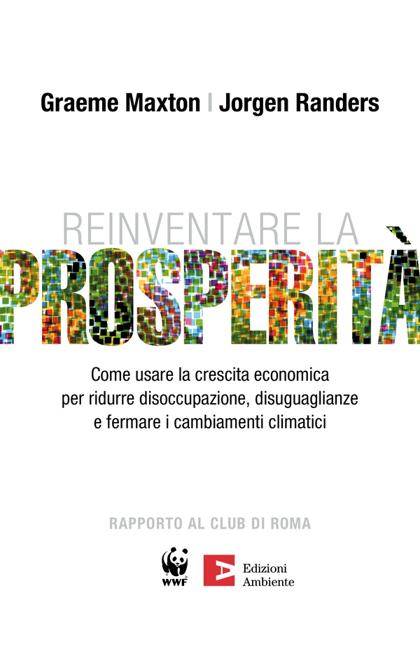 Reinventare la prosperità - Librerie.coop Reinventare la prosperità - Librerie.coop