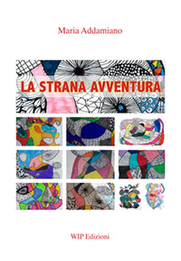 La strana avventura - Librerie.coop La strana avventura - Librerie.coop