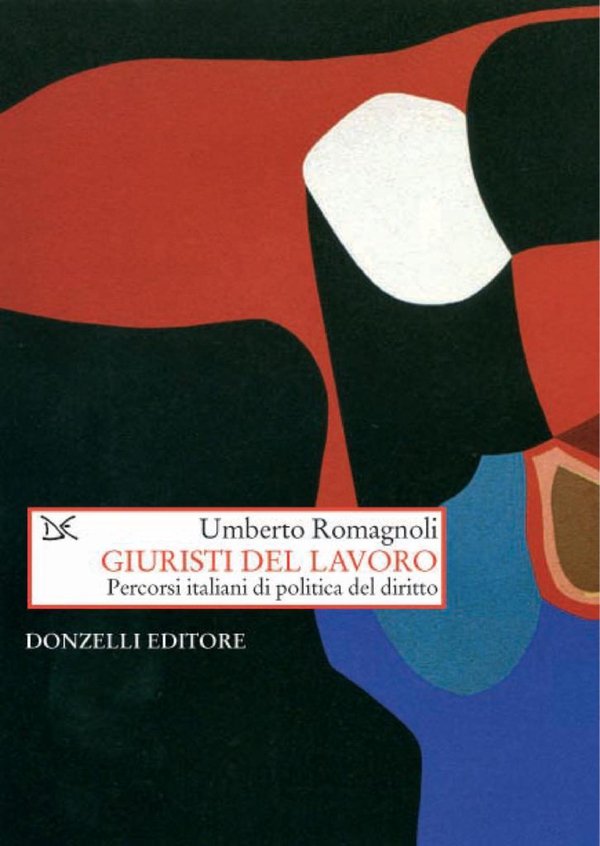 Giuristi del lavoro - Librerie.coop Giuristi del lavoro - Librerie.coop
