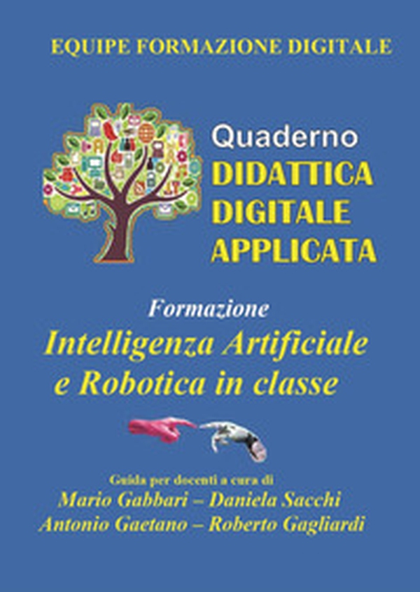 Formazione. Intelligenza artificiale e robotica in classe - Librerie.coop Formazione. Intelligenza artificiale e robotica in classe - Librerie.coop
