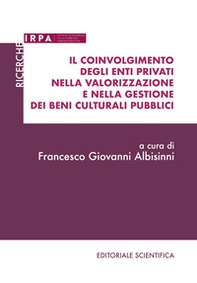 Il coinvolgimento degli enti privati nella valorizzazione e nella gestione dei beni culturali pubblici - Librerie.coop