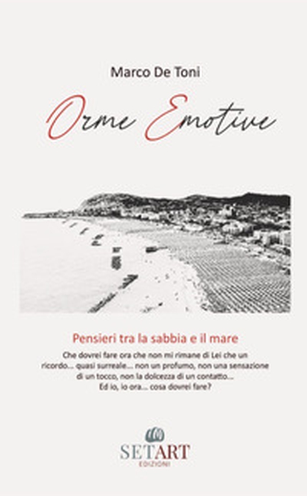 Orme emotive. Pensieri tra la sabbia e il mare - Librerie.coop