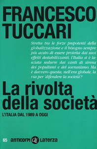 La rivolta della società. L'Italia dal 1989 a oggi - Librerie.coop