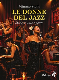 Le donne del jazz. Storie, musica e potere - Librerie.coop