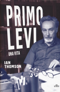 Primo Levi. Una vita - Librerie.coop